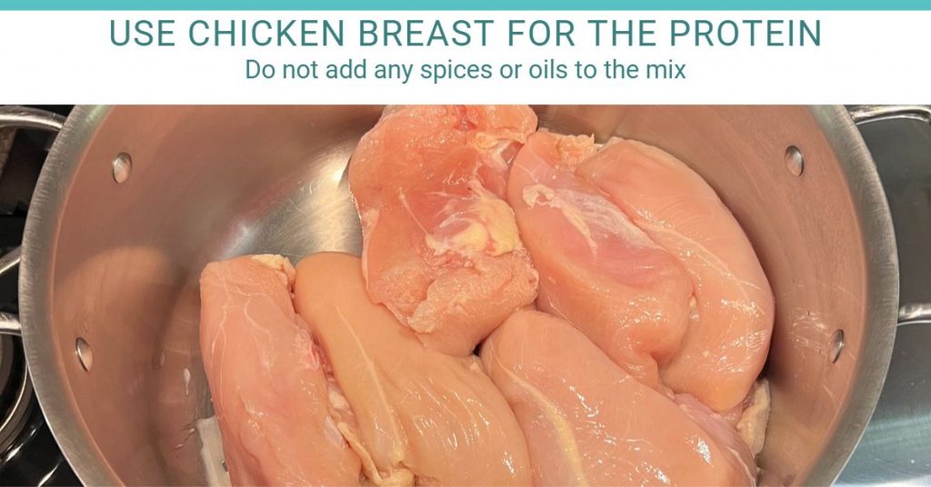 Use plain chicken breast